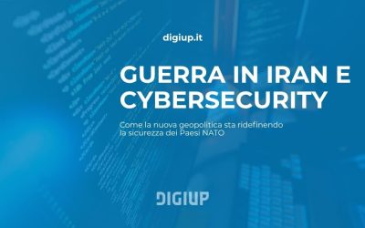 Guerra in Iran e cybersecurity: come la nuova geopolitica sta ridefinendo la sicurezza dei Paesi NATO