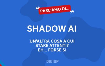 Shadow AI: cos’è, quali rischi comporta e come gestirlo in azienda